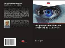 Buchcover von Les groupes de réflexion israéliens au 21e siècle