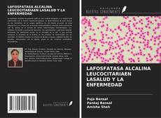 LAFOSFATASA ALCALINA LEUCOCITARIAEN LASALUD Y LA ENFERMEDAD的封面