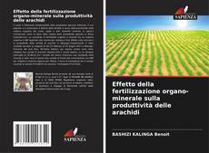 Обложка Effetto della fertilizzazione organo-minerale sulla produttività delle arachidi