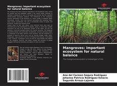 Mangroves: important ecosystem for natural balance的封面