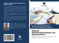 Couverture de Digitale Marketingstrategien von Sportvereinen