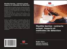 Buchcover von Mastite bovine : scénario actuel, impacts et méthodes de détection