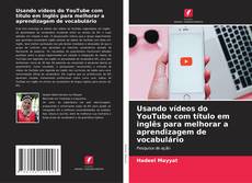 Couverture de Usando vídeos do YouTube com título em inglês para melhorar a aprendizagem de vocabulário