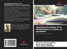 Teaching Practices II of Mathematics in times of pandemic的封面