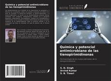 Química y potencial antimicrobiano de las tienopirimidinonas kitap kapağı