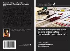 Formulación y evaluación de una microesfera flotante de prazosina HCL kitap kapağı