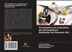 Buchcover von Formulation et évaluation de microsphères flottantes de Prazosin HCL
