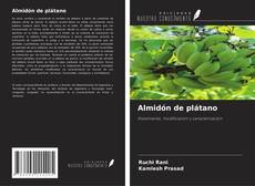 Almidón de plátano kitap kapağı