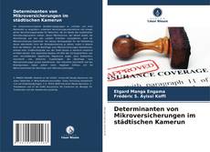 Bookcover of Determinanten von Mikroversicherungen im städtischen Kamerun