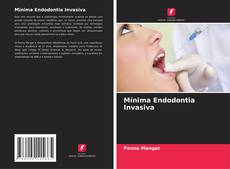 Copertina di Mínima Endodontia Invasiva