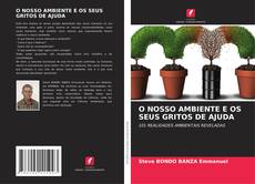 Copertina di O NOSSO AMBIENTE E OS SEUS GRITOS DE AJUDA