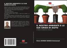 Buchcover von IL NOSTRO AMBIENTE E LE SUE GRIDA DI AIUTO