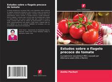 Estudos sobre o flagelo precoce do tomate kitap kapağı