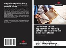 Bookcover of Difficulties in the application of reading comprehension levels in modernist stories