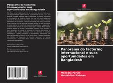 Buchcover von Panorama do factoring internacional e suas oportunidades em Bangladesh