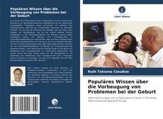 Portada del libro de Populäres Wissen über die Vorbeugung von Problemen bei der Geburt