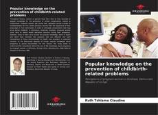 Borítókép a  Popular knowledge on the prevention of childbirth-related problems - hoz