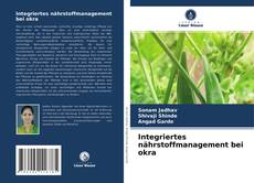 Integriertes nährstoffmanagement bei okra的封面