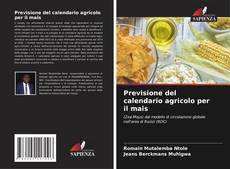 Bookcover of Previsione del calendario agricolo per il mais