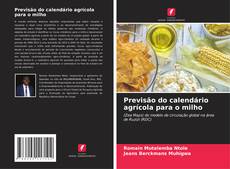 Couverture de Previsão do calendário agrícola para o milho