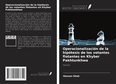 Buchcover von Operacionalización de la hipótesis de los votantes flotantes en Khyber Pakhtunkhwa