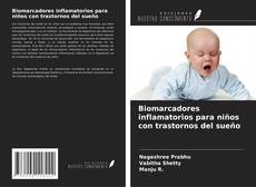Buchcover von Biomarcadores inflamatorios para niños con trastornos del sueño