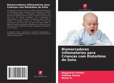 Copertina di Biomarcadores Inflamatórios para Crianças com Distúrbios do Sono