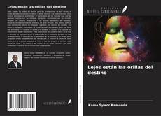 Copertina di Lejos están las orillas del destino