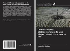 Copertina di Convertidores bidireccionales de una etapa interactivos con la red