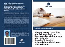 Couverture de Eine Untersuchung über die Wirksamkeit der Leistungsbeurteilung aus der Sicht der Beschäftigten im öffentlichen Dienst von Sierra Leone: