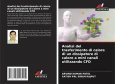 Bookcover of Analisi del trasferimento di calore di un dissipatore di calore a mini canali utilizzando CFD