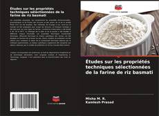 Buchcover von Études sur les propriétés techniques sélectionnées de la farine de riz basmati