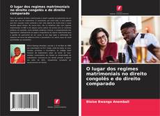 Buchcover von O lugar dos regimes matrimoniais no direito congolês e do direito comparado