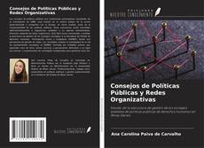 Consejos de Políticas Públicas y Redes Organizativas kitap kapağı