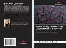 Public Policy Councils and Organizational Networks的封面