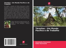 Couverture de Térmitas : Um Mundo Pacífico e de Trabalho