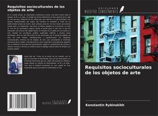 Buchcover von Requisitos socioculturales de los objetos de arte