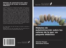 Buchcover von Módulos de autoinstrucción sobre los valores de la paz: un paquete didáctico