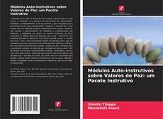 Copertina di Módulos Auto-instrutivos sobre Valores de Paz: um Pacote Instrutivo
