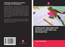 Bookcover of Instrução baseada em tarefas centrada em formulários