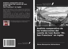Buchcover von Análisis comparativo de las traducciones del cuento de Ivan Bunin "Mr. San Francisco" en inglés