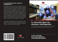 Copertina di La sécurité dans les maisons intelligentes