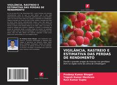Copertina di VIGILÂNCIA, RASTREIO E ESTIMATIVA DAS PERDAS DE RENDIMENTO