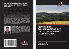 Bookcover of PRATICHE DI CONSERVAZIONE PER UN USO EFFICIENTE DELLE RISORSE