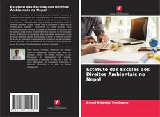 Copertina di Estatuto das Escolas aos Direitos Ambientais no Nepal