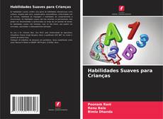 Copertina di Habilidades Suaves para Crianças