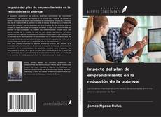 Обложка Impacto del plan de emprendimiento en la reducción de la pobreza