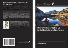 Buchcover von Disfunción eréctil: La felicidad de las lágrimas