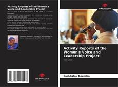 Activity Reports of the Women's Voice and Leadership Project的封面