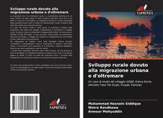 Borítókép a  Sviluppo rurale dovuto alla migrazione urbana e d'oltremare - hoz